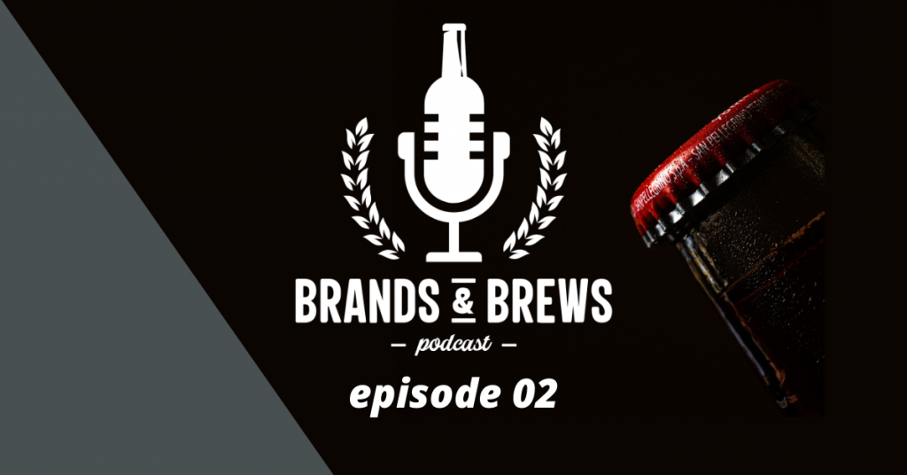Brands and Brews Episode 2